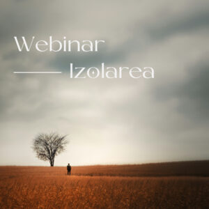 Webinar - Izolarea